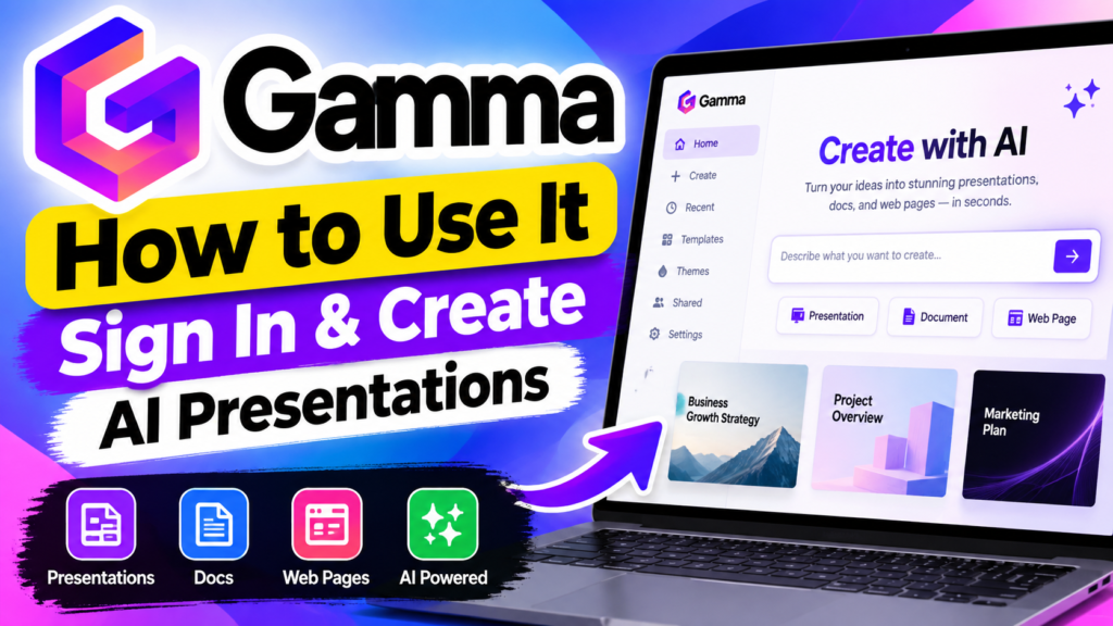 Gamma AI: How to Use It, Sign In & Create AI Presentations